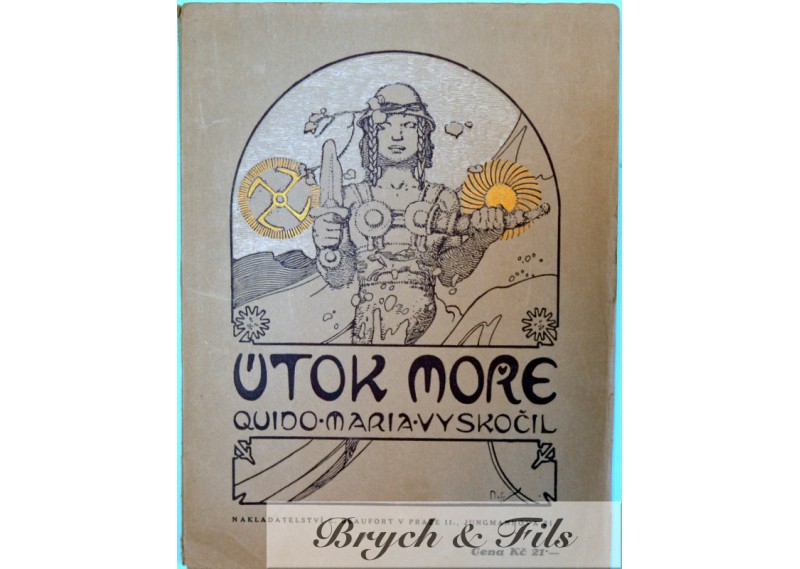 Quido Maria Vyskocil "Utok More"