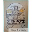 Quido Maria Vyskocil "Utok More"