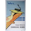 "Relax"  Chargeurs Réunis