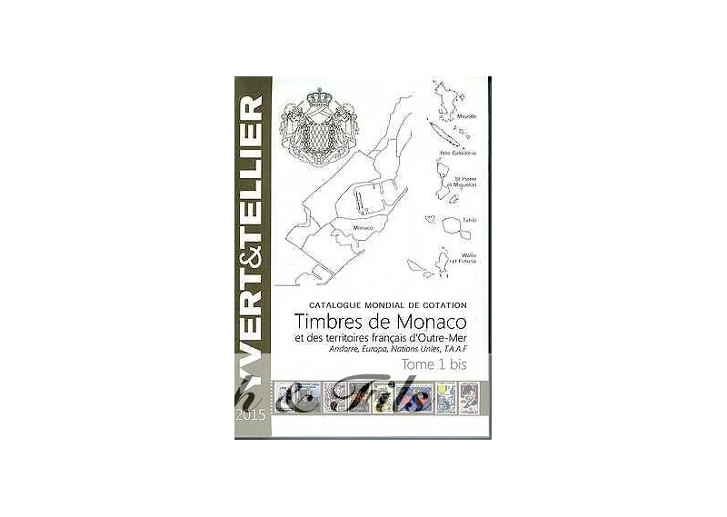 2015 CATALOGUE YVERT ET TELLIER TIMBRES DE MONACO NEUF