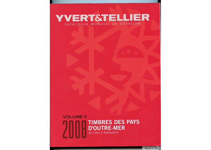 2008    YVERT ET TELLIER TIMBRES -PAYS D'OUTRE-MER  VOLUME 5