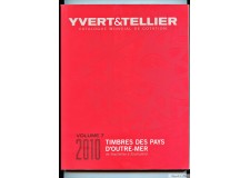 2010   YVERT ET TELLIER TIMBRES -PAYS D'OUTRE-MER  VOLUME 7