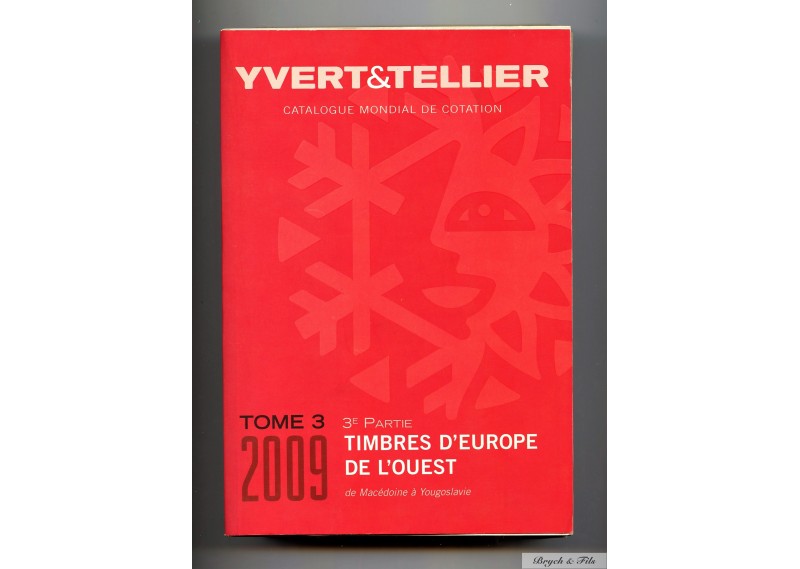 2009    YVERT ET TELLIER TIMBRES D'EUROPE DE L'OUEST TOME 3