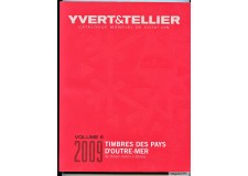 2009    YVERT ET TELLIER TIMBRES -PAYS D'OUTRE-MER  VOLUME 6