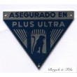 BADGE AUTOMOBILE "ASEGURADO EN PLUS ULTRA"